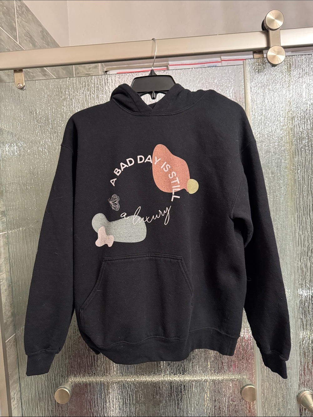 A bad day is still a luxury hoodie